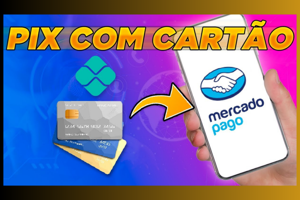 Pix com Cartão de Crédito Mercado Pago